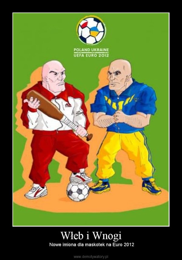 Włeb i Wnogi –  Nowe imiona dla maskotek na Euro 2012 