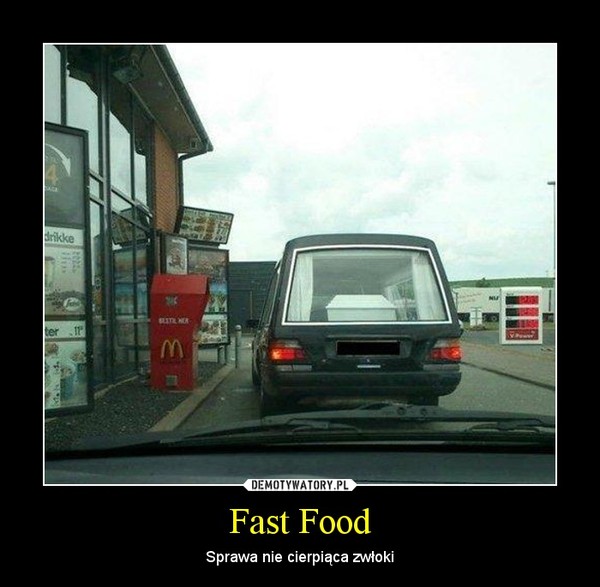 Fast Food – Sprawa nie cierpiąca zwłoki 