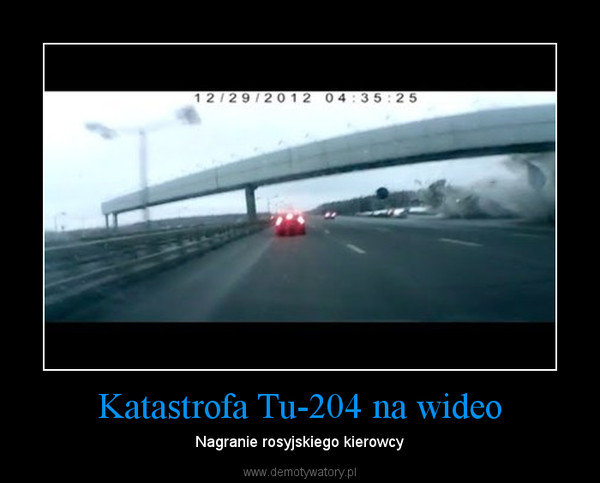 Katastrofa Tu-204 na wideo – Nagranie rosyjskiego kierowcy 