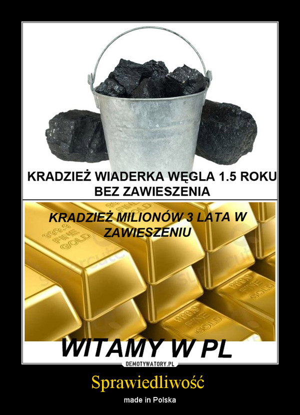 Sprawiedliwość  – made in Polska 