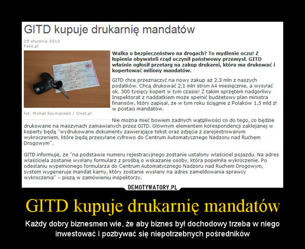 GITD kupuje drukarnię mandatów – Każdy dobry biznesmen wie, że aby biznes był dochodowy trzeba w niego inwestować i pozbywać się niepotrzebnych pośredników 