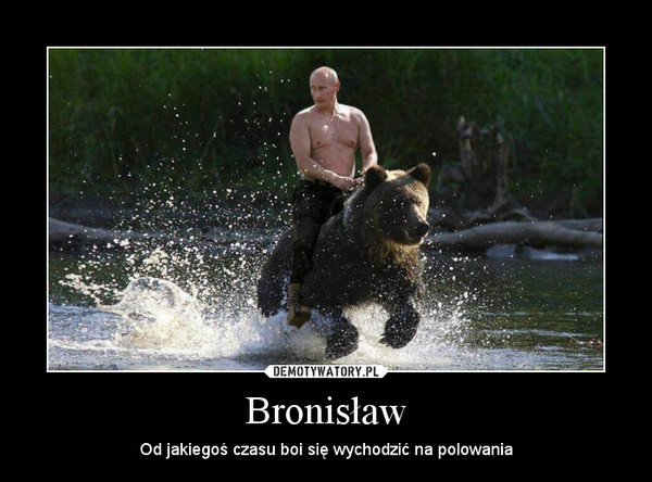 Bronisław – Od jakiegoś czasu boi się wychodzić na polowania 