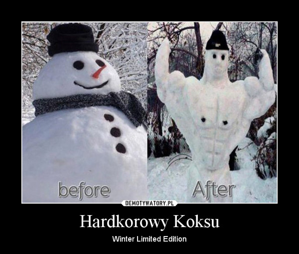 Hardkorowy Koksu – Winter Limited Edition 