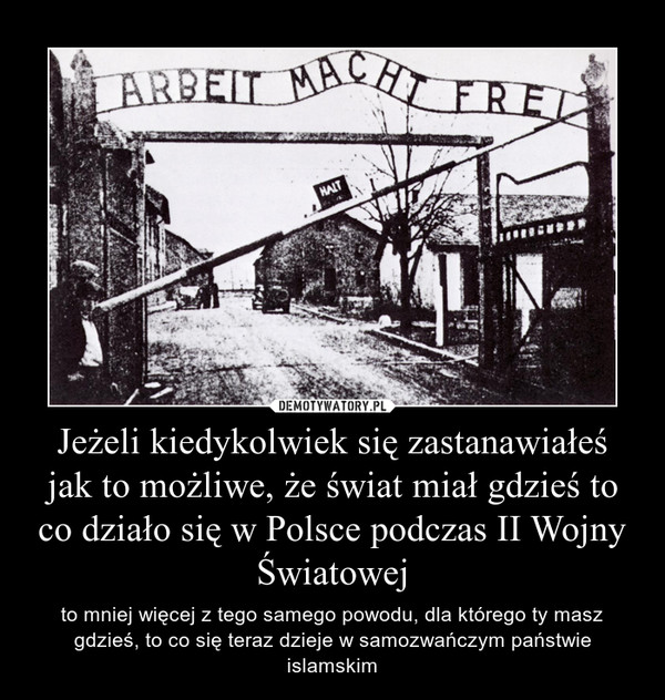 Jeżeli kiedykolwiek się zastanawiałeś jak to możliwe, że świat miał gdzieś to co działo się w Polsce podczas II Wojny Światowej