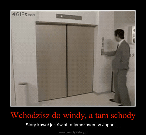 Wchodzisz do windy, a tam schody – Stary kawał jak świat, a tymczasem w Japonii... 