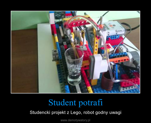 Student potrafi – Studencki projekt z Lego, robot godny uwagi 