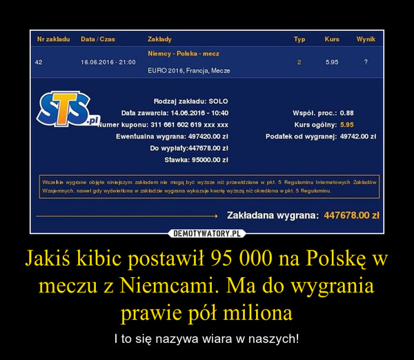 Jakiś kibic postawił 95 000 na Polskę w meczu z Niemcami. Ma do wygrania prawie pół miliona – I to się nazywa wiara w naszych! 