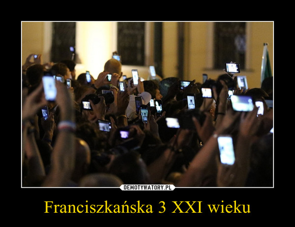 Franciszkańska 3 XXI wieku