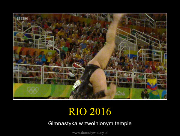 RIO 2016 – Gimnastyka w zwolnionym tempie 