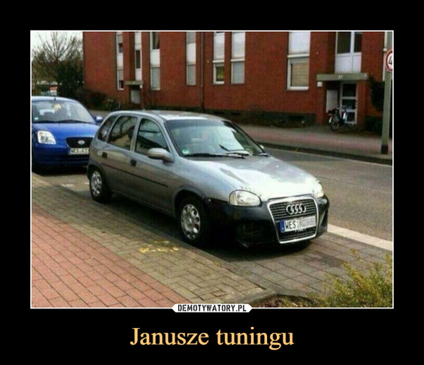 Janusze tuningu –  