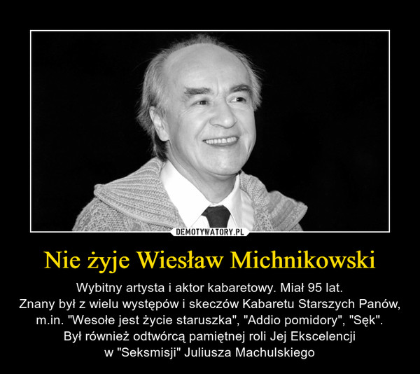 Nie żyje Wiesław Michnikowski