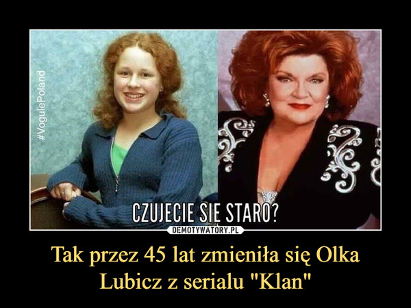 Tak przez 45 lat zmieniła się Olka Lubicz z serialu "Klan" –  