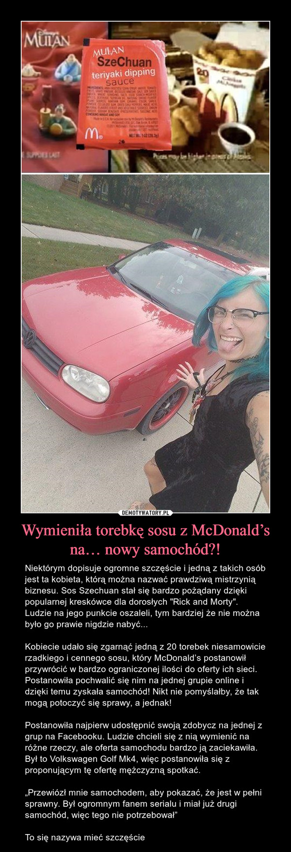 Wymieniła torebkę sosu z McDonald’s na… nowy samochód?!