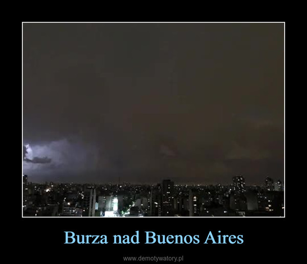 Burza nad Buenos Aires –  