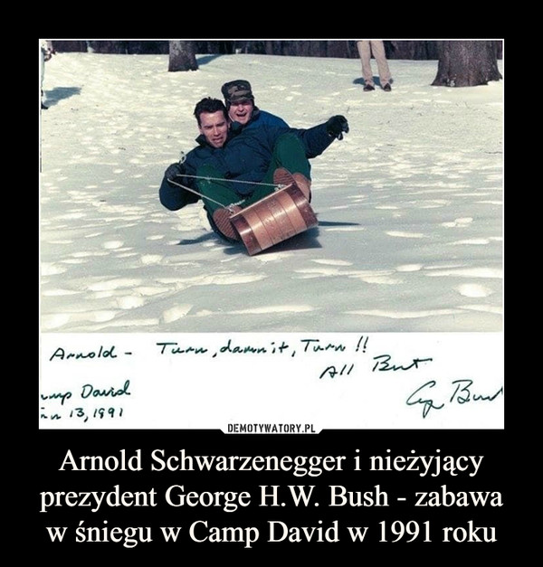 Arnold Schwarzenegger i nieżyjący prezydent George H.W. Bush - zabawa
w śniegu w Camp David w 1991 roku