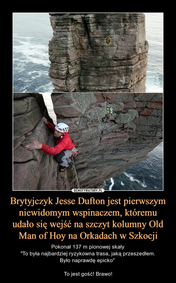 Brytyjczyk Jesse Dufton jest pierwszym niewidomym wspinaczem, któremu udało się wejść na szczyt kolumny Old Man of Hoy na Orkadach w Szkocji