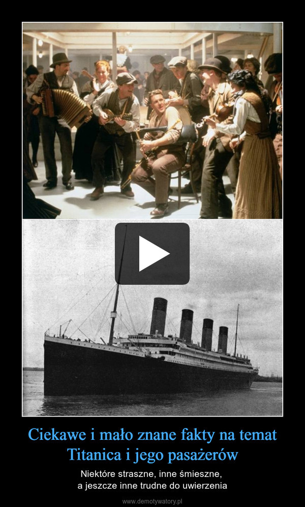 Ciekawe i mało znane fakty na temat Titanica i jego pasażerów – Niektóre straszne, inne śmieszne, a jeszcze inne trudne do uwierzenia 