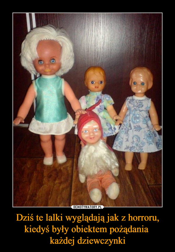 Dziś te lalki wyglądają jak z horroru, kiedyś były obiektem pożądania każdej dziewczynki –  