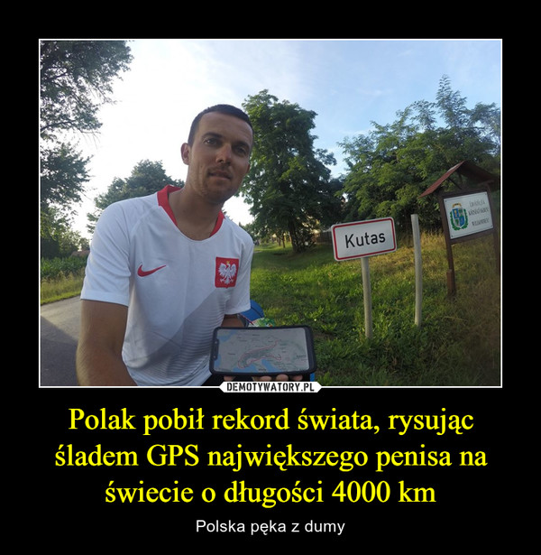 Polak pobił rekord świata, rysując śladem GPS największego penisa na świecie o długości 4000 km – Polska pęka z dumy 