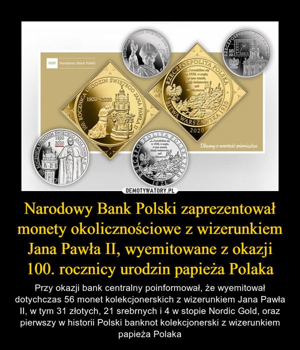 Narodowy Bank Polski zaprezentował monety okolicznościowe z wizerunkiem Jana Pawła II, wyemitowane z okazji 100. rocznicy urodzin papieża Polaka
