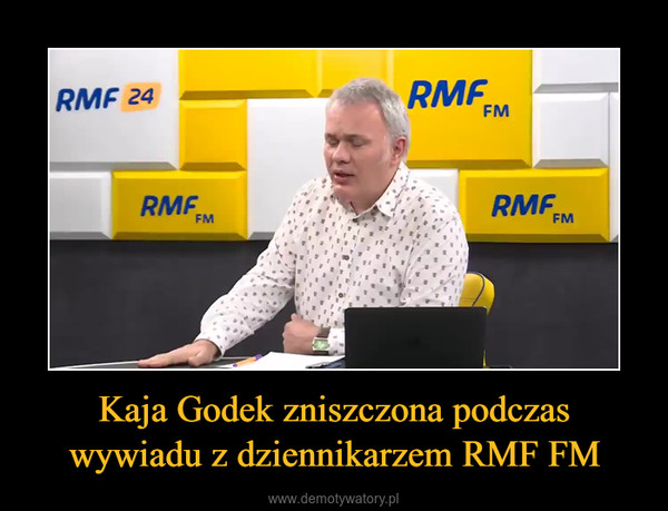 Kaja Godek zniszczona podczas wywiadu z dziennikarzem RMF FM –  