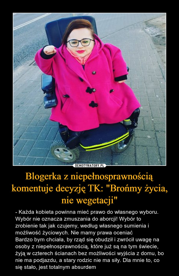 Blogerka z niepełnosprawnością komentuje decyzję TK: "Brońmy życia, nie wegetacji"