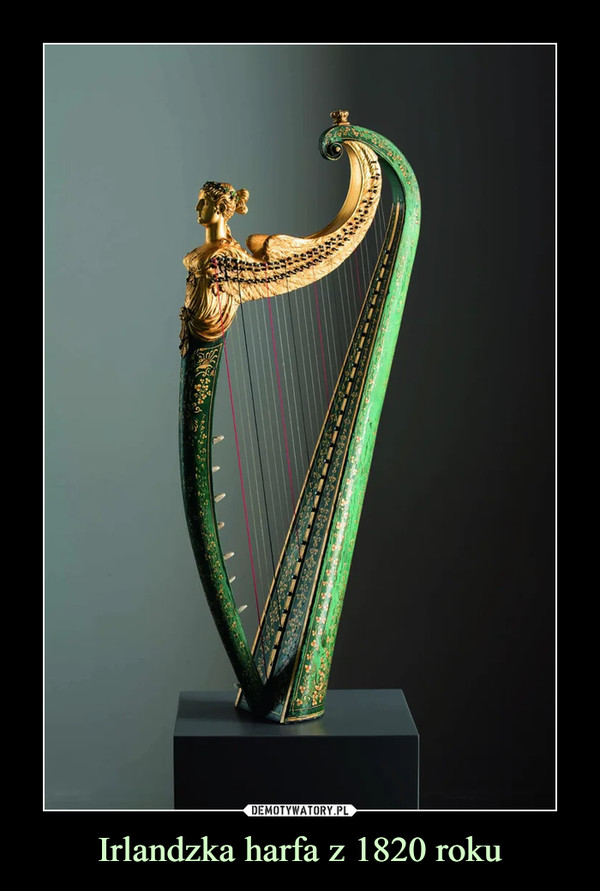 Irlandzka harfa z 1820 roku