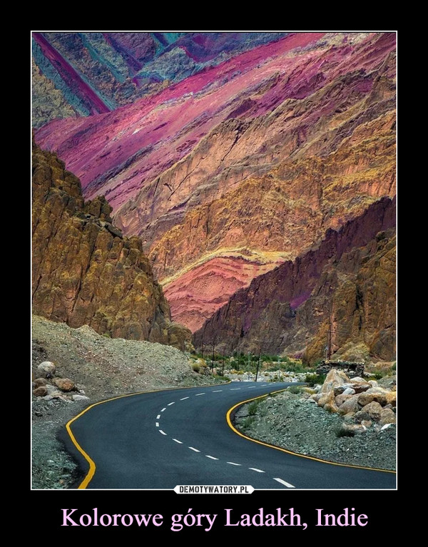 Kolorowe góry Ladakh, Indie –  