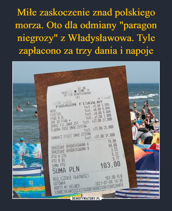 Miłe zaskoczenie znad polskiego morza. Oto dla odmiany "paragon niegrozy" z Władysławowa. Tyle zapłacono za trzy dania i napoje