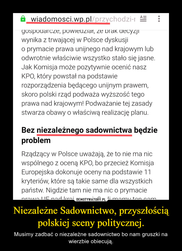 Niezależne Sadownictwo, przyszłością polskiej sceny politycznej. – Musimy zadbać o niezależne sadownictwo bo nam gruszki na wierzbie obiecują. 