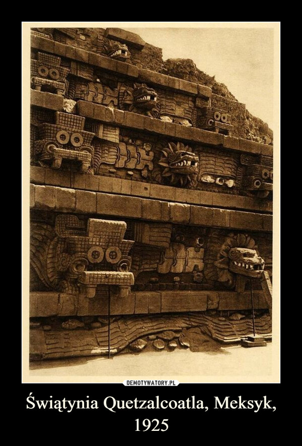Świątynia Quetzalcoatla, Meksyk, 1925 –  
