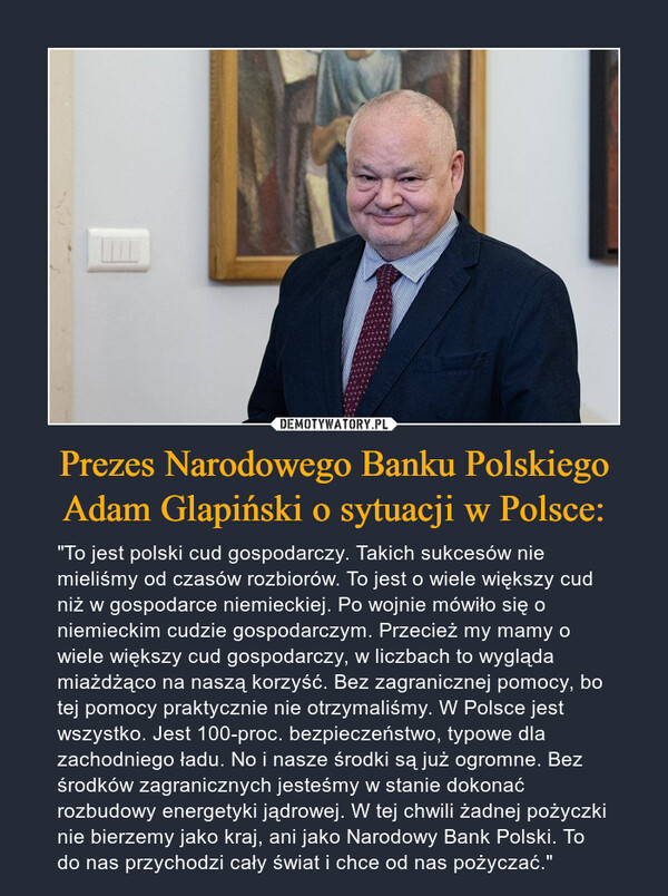 Prezes Narodowego Banku Polskiego Adam Glapiński o sytuacji w Polsce: