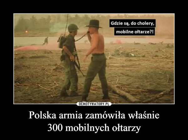 Polska armia zamówiła właśnie300 mobilnych ołtarzy –  