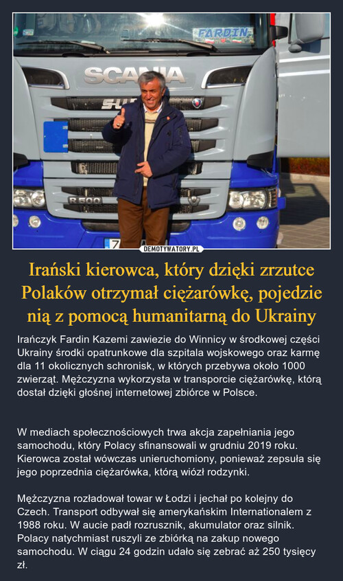 Irański kierowca, który dzięki zrzutce Polaków otrzymał ciężarówkę, pojedzie nią z pomocą humanitarną do Ukrainy