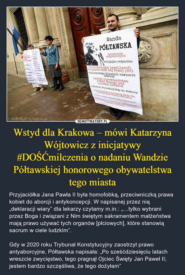 Wstyd dla Krakowa – mówi Katarzyna Wójtowicz z inicjatywy #DOŚĆmilczenia o nadaniu Wandzie Półtawskiej honorowego obywatelstwa tego miasta