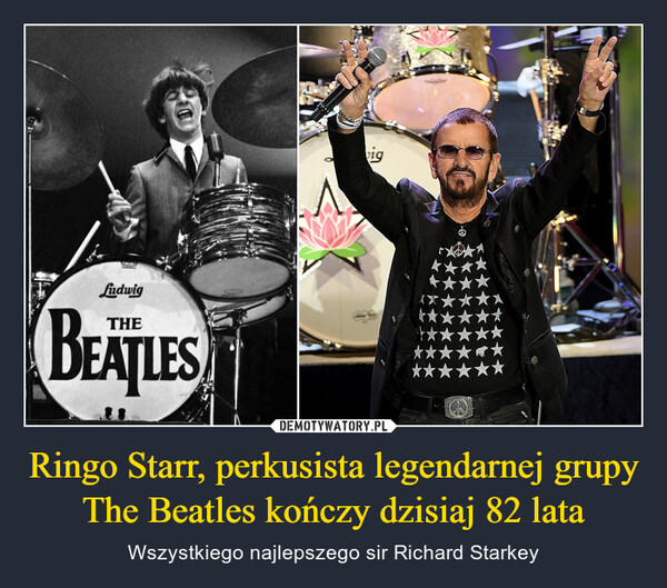 Ringo Starr, perkusista legendarnej grupy The Beatles kończy dzisiaj 82 lata