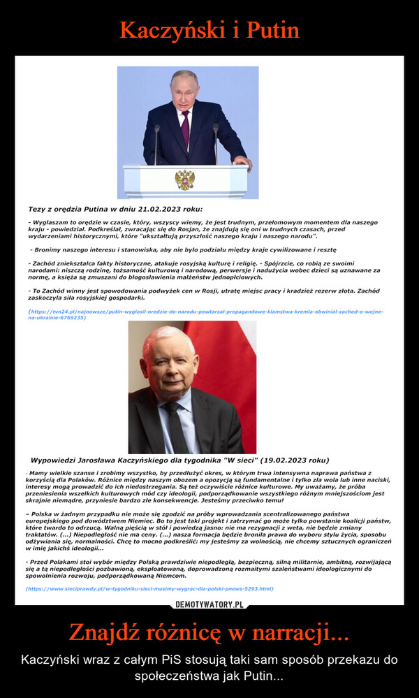 Znajdź różnicę w narracji... – Kaczyński wraz z całym PiS stosują taki sam sposób przekazu do społeczeństwa jak Putin... 