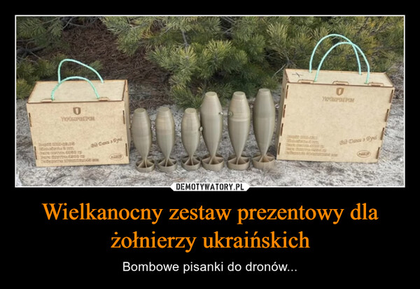 Wielkanocny zestaw prezentowy dla żołnierzy ukraińskich – Bombowe pisanki do dronów... OYYOOGOPONPONEvxand E-RTOahate D4GB pWம் இரவிall.YPEoPOPOMG D கும்