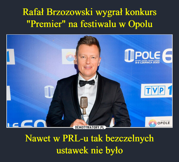 Rafał Brzozowski wygrał konkurs "Premier" na festiwalu w Opolu Nawet w PRL-u tak bezczelnych
ustawek nie było