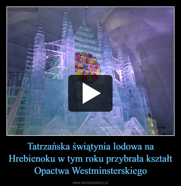 Tatrzańska świątynia lodowa na Hrebienoku w tym roku przybrała kształt Opactwa Westminsterskiego –  N1