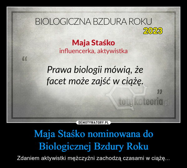 Maja Staśko nominowana do Biologicznej Bzdury Roku
