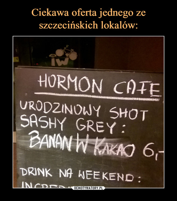  –  Hormon cafe Urodzinowy szot sashy grey: banany w kakao Drink na weekend